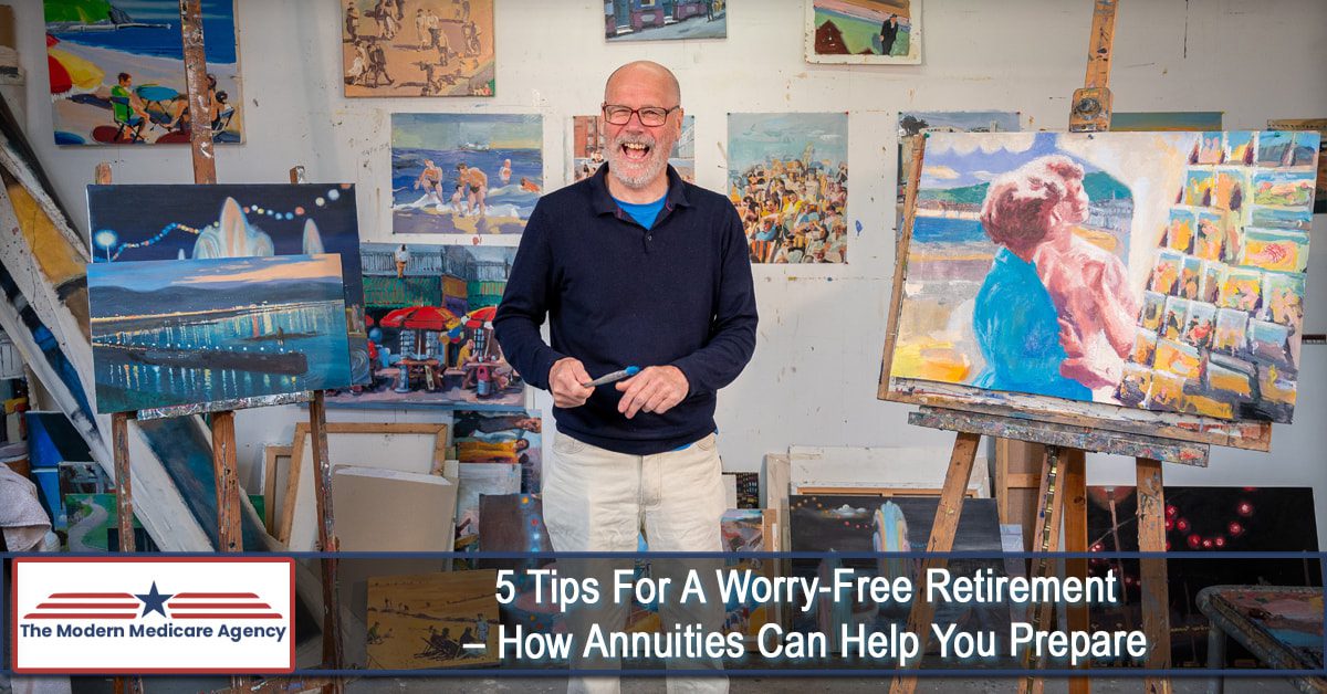 5 tips for a worry free retirement how annuities can help you prepare orig