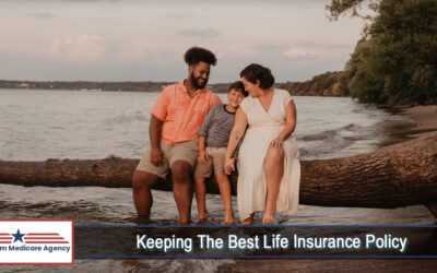 Keeping The Best Life Insurance Policy
